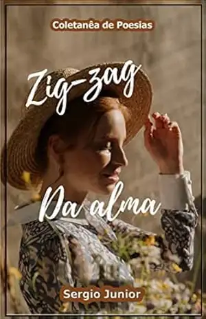 A Alma Andando em Zigzag – Sergio  Junior