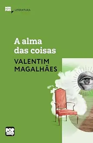 A alma das coisas – Valentim Magalhães