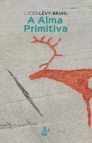 A Alma Primitiva – Lucien Lévy-Bruhl