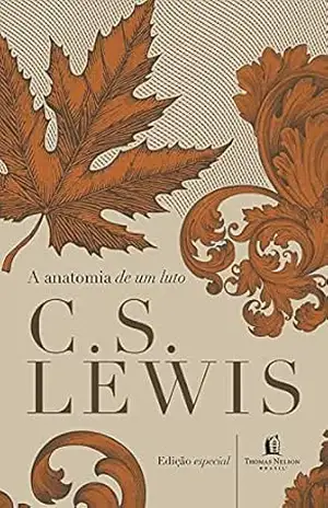 A anatomia de um luto – C.S. Lewis