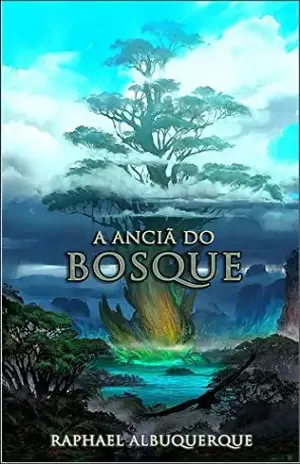 A Anciã do Bosque – Raphael Albuquerque