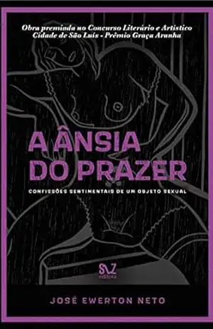 A ÂNSIA DO PRAZER – jose ribamar ewerton neto