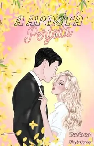 A Aposta Perfeita: Romance com vibe de dorama – TATIANA FALEIROS