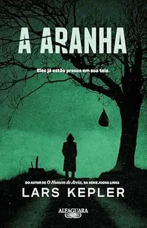 A Aranha: Da série Joona Linna – Lars Kepler