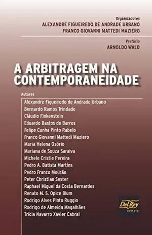 A Arbitragem na Contemporaneidade - Alexandre Figueiredo de Andrade Urbano