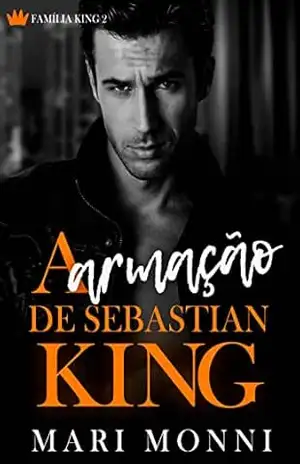 A Armação de Sebastian King - Mari Monni