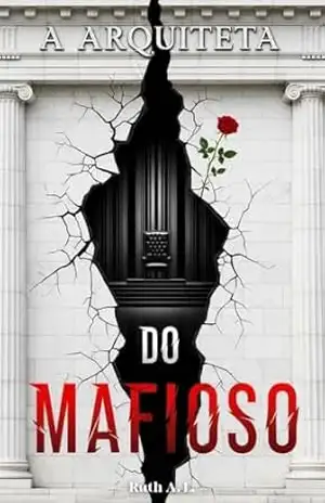 A Arquiteta do Mafioso – Ruth A. L.