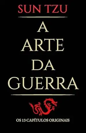 A Arte da Guerra: Edição Exclusiva Kindle – Sun Tzu