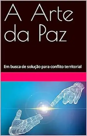 A Arte da Paz: Em busca de solução para conflito territorial – CRISTIAN CARLOS