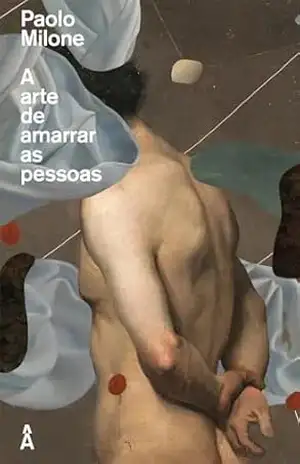 A arte de amarrar as pessoas – Paolo Milone