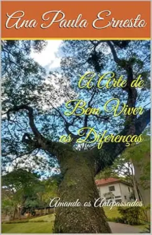 A Arte de Bem Viver as Diferenças: Amando os Antepassados – Ana Paula  Ernesto