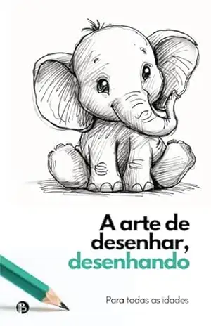 A arte de desenhar, desenhando: Para pais e filhos – Frederico B