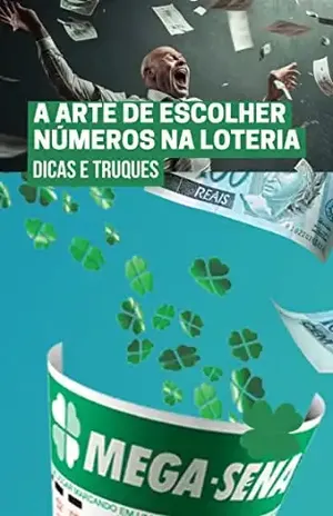 A arte de escolher números na loteria: dicas e truques - Odair Fernandes