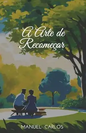 A Arte de Recomeçar – Manuel Carlos Chaveco