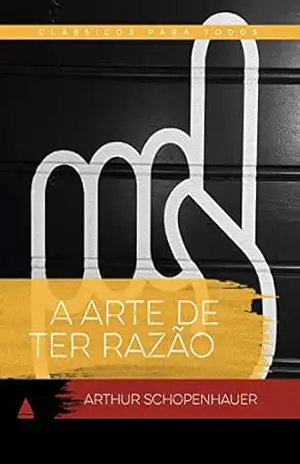 A arte de ter razão (Coleção Clássicos Para Todos) – Arthur Schopenhauer
