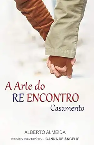 A arte do re encontro: casamento (FEP) – Alberto Almeida