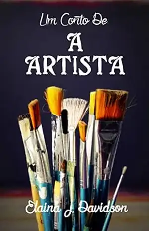 A Artista - Elaina J. Davidson