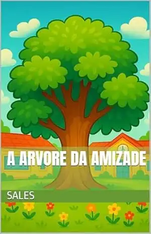 A arvore da amizade – Sales