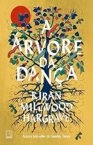 A árvore da dança - Kiran Millwood Hargrave