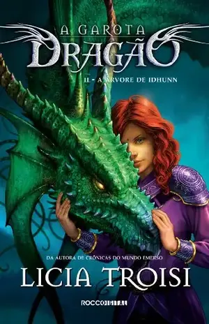 A árvore de Idhunn (A garota dragão Livro 2) – Licia Troisi