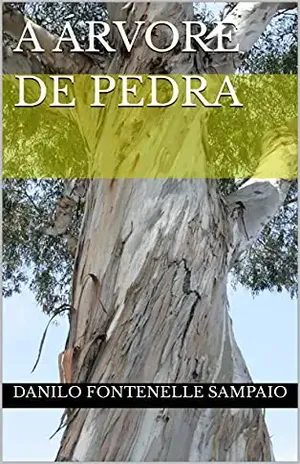 A Árvore de Pedra – Danilo Fontenelle Sampaio