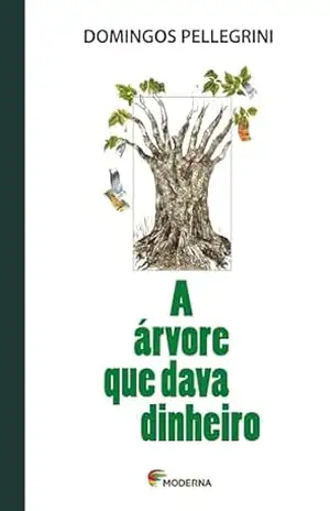 A Árvore Que Dava Dinheiro – Domingo Pellegrini