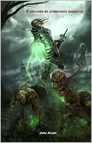 A ascensão da aristocracia vampírica - Fabio Rinaldi