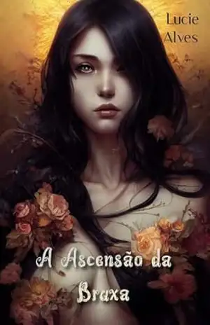 A Ascensão da Bruxa – Lucie Alves