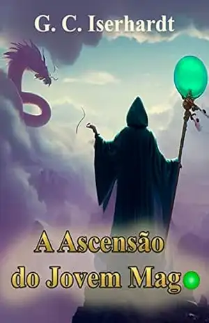 A Ascensão do Jovem Mago – Gabriel Carvalho Iserhardt
