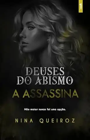A Assassina (Deuses do Abismo) – Nina Queiroz