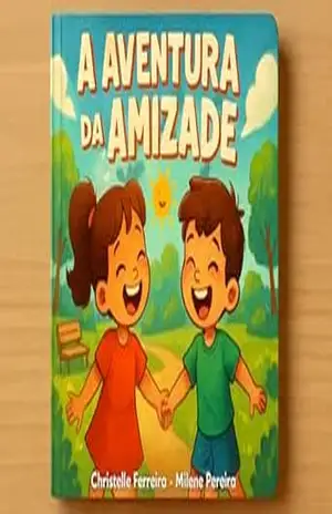 A Aventura da Amizade – Christelle Ferreira