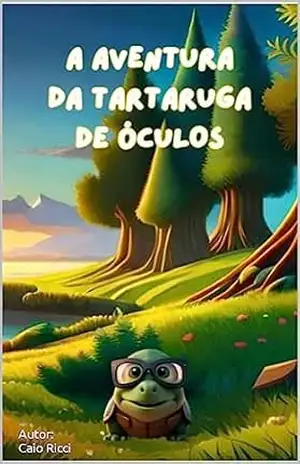 A Aventura da Tartaruga de Óculos – Caio Ricci