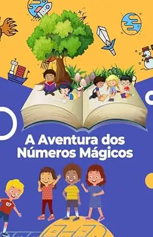 A Aventura dos Números Mágicos – Mauricio Henrique