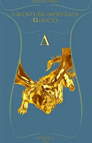 A Aventura Inesperada: O início - Lucas Alcaraz