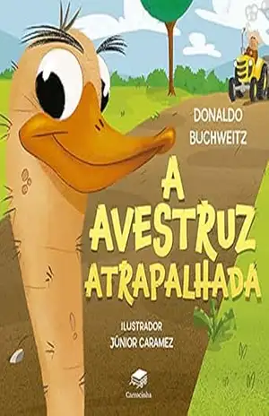 A avestruz atrapalhada – Donaldo Buchweitz