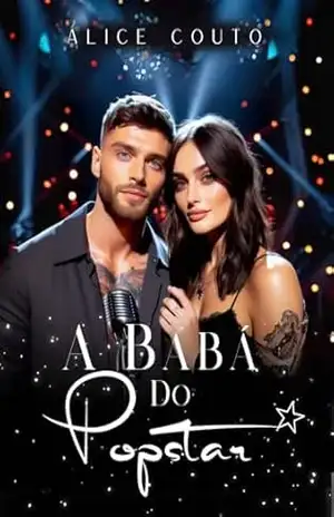 A BABÁ DO POPSTAR – Alice Couto