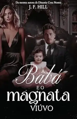 A Babá e o Magnata Viúvo (Irmãos Hawthorne Livro 1) – J. F. Hill
