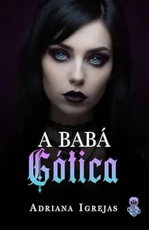 A babá gótica – Adriana  Igrejas