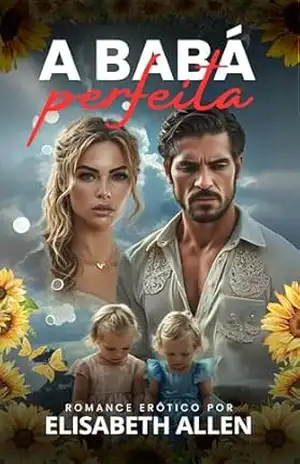A babá perfeita: romance erótico – Elisabeth Allen