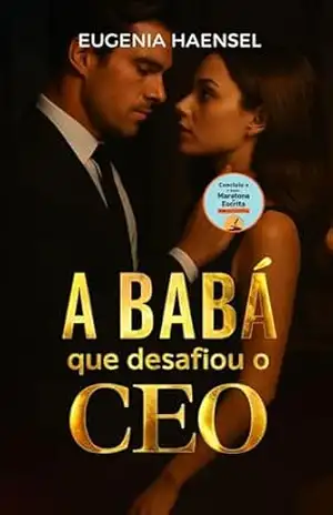 A babá que desafiou o CEO – Eugênia Haensel