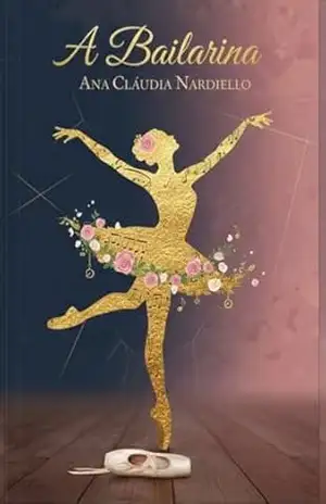 A Bailarina – Ana Claudia  Nardiello