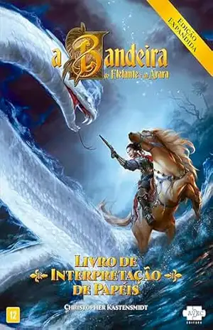 A Bandeira do Elefante e da Arara: Livro de Interpretação de Papéis (Edição Expandida) – Christopher Kastensmidt