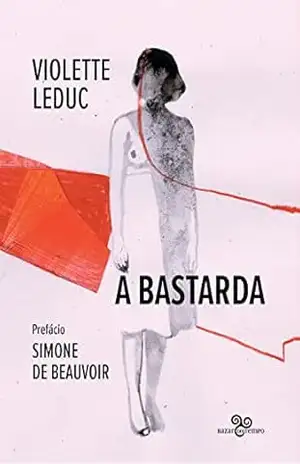 A bastarda - Violette Leduc