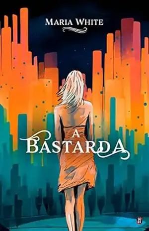 A Bastarda – Maria White