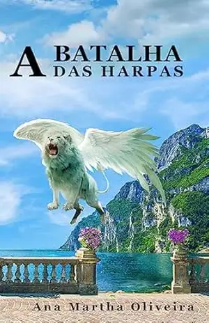 A Batalha das Harpas – Ana Martha Oliveira
