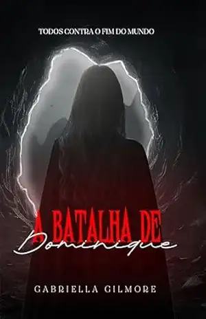 A batalha de Dominique - Gabriella Gilmore