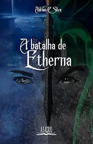 A batalha de Etherna – Adrian Cesar Silva