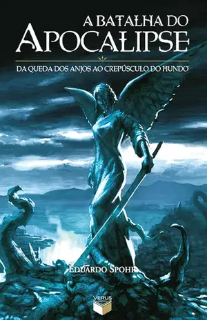 A batalha do Apocalipse - Eduardo Spohr