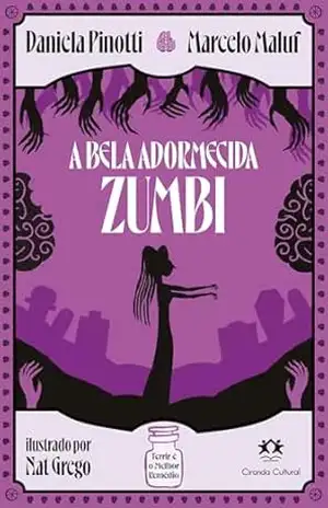 A Bela Adormecida Zumbi (livro 2) (Terrir é o melhor remédio) – Daniela Pinotti