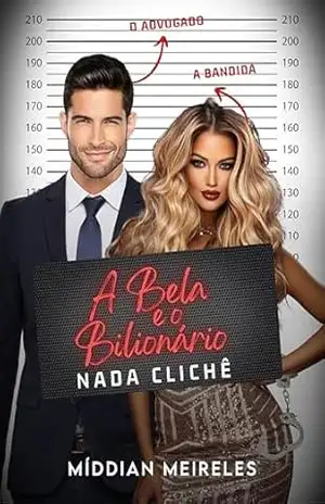 A Bela & o Bilionário: Nada Clichê – Míddian Meireles